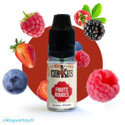 E-liquide Fruits Rouges 10ml - Cirkus - ciklopvertou.fr cigarette électronique 44